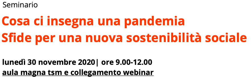 Cosa ci insegna una pandemia. Sfide per una nuova sostenibilità sociale